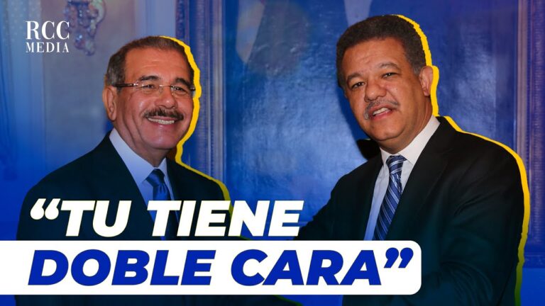 Danilo Medina quillao «Tu estas muy creído» Leonel Fernández