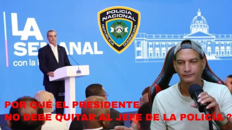 🤜🏼Por qué el Presidente no Debe  Quitar al Jefe de la Policía ?🤛🏼