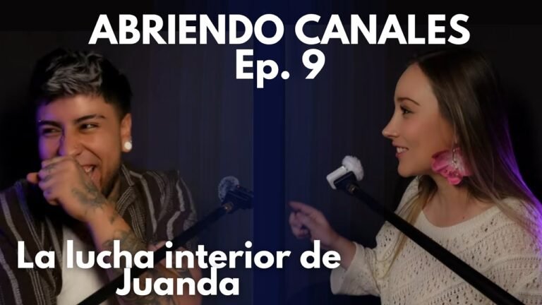 Abriendo Canales: Juanda y su historia, sanando la depresión.  Ep. #9 #podcast