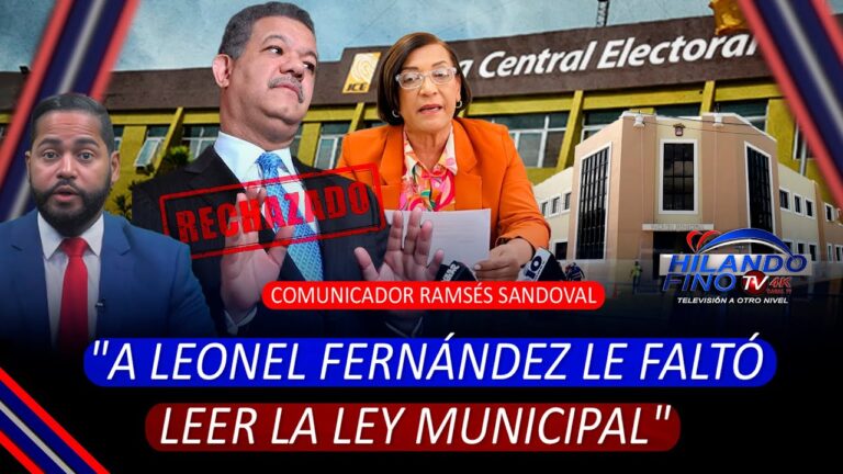 Comunicador Ramses Sandoval: «A Leonel Fernández le faltó leer la Ley Municipal»