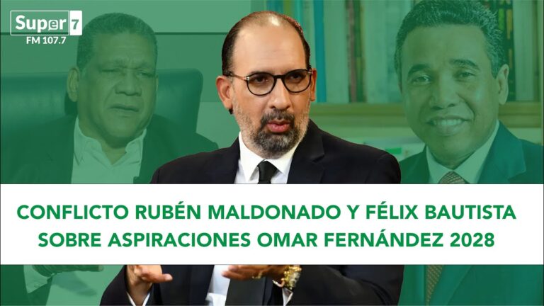 Conflicto Rubén Maldonado y Félix Bautista sobre aspiraciones Omar Fernández 2028