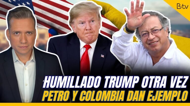 HUMILLAN A TRUMP, otra vez. PETRO y Colombia dan ejemplo