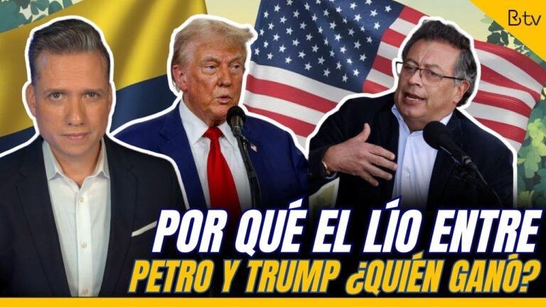 ¿Por qué el LÍO entre PETRO Y TRUMP: Quién salió ganando?