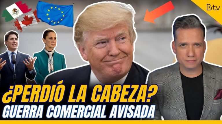 ¿Perdió la cabeza TRUMP? Viene guerra arancelaria con aliados