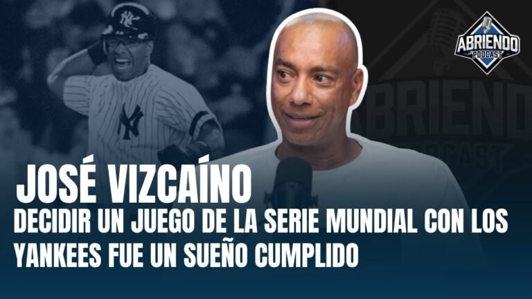 JOSÉ VIZCAÍNO RECUERDA SUS MEJORES MOMENTOS EN MLB: YANKEES, BARRY BONDS Y ANILLOS DE CAMPEÓN