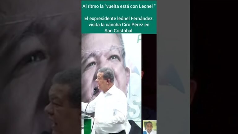 el PRM deja la cancha libre a la oposición y Leonel Fernández visita san Cristóbal
