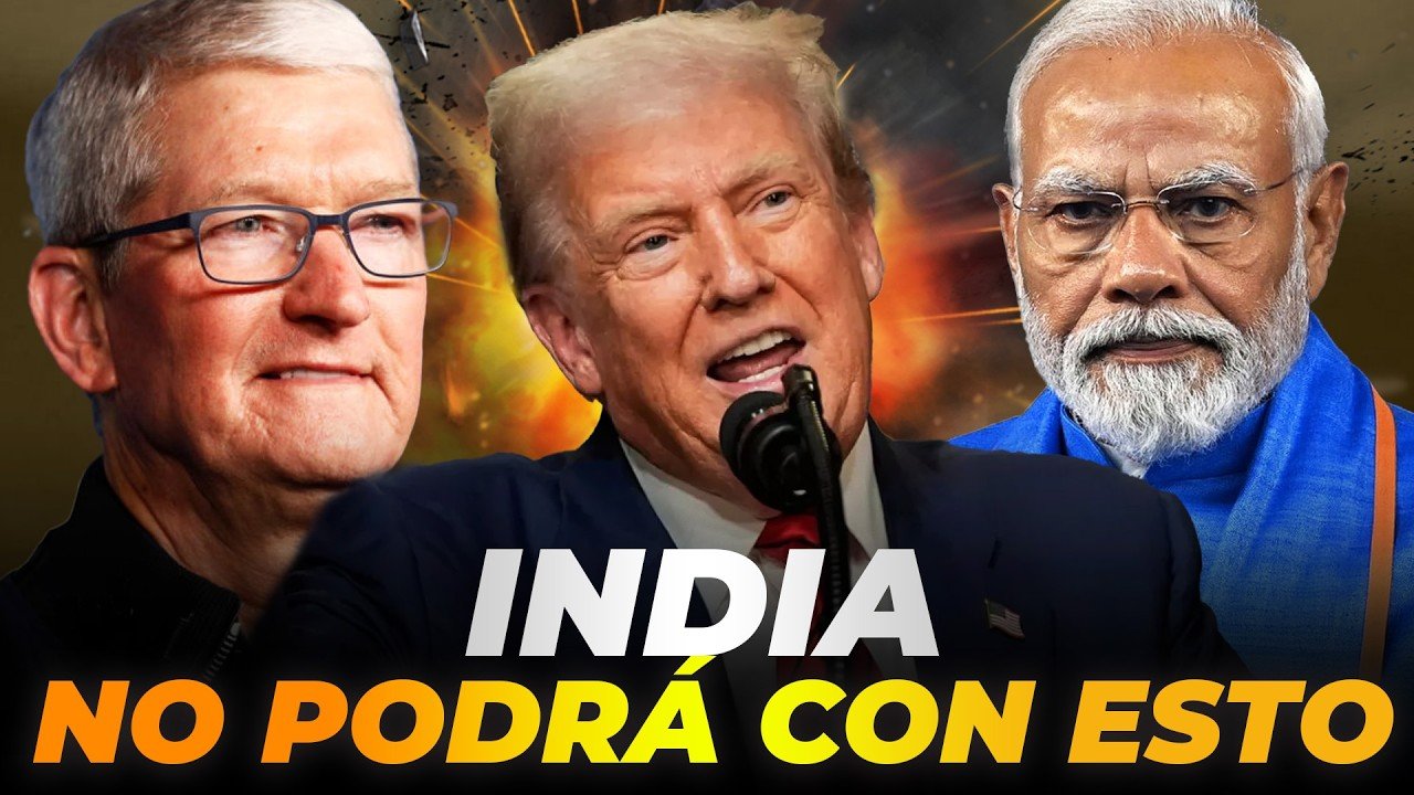 Trump ahorcando la India | Inversion de Apple en USA | Reunion Putin & Trump