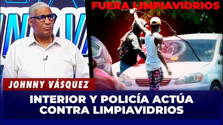 Johnny Vásquez: 🚨 INTERIOR Y POLICÍA QUITA LIMPIAVIDRIOS DE LAS CALLES 😱