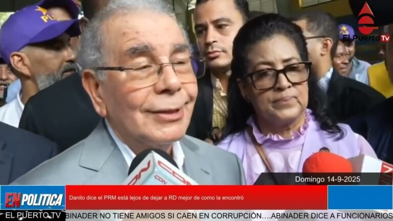 Danilo dice el PRM está lejos de dejar a RD mejor de como la encontró