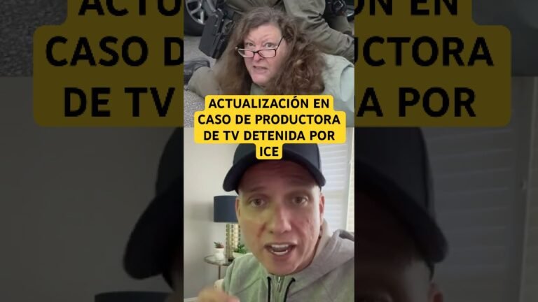 Actualización en caso de productora de tv detenida por ICE