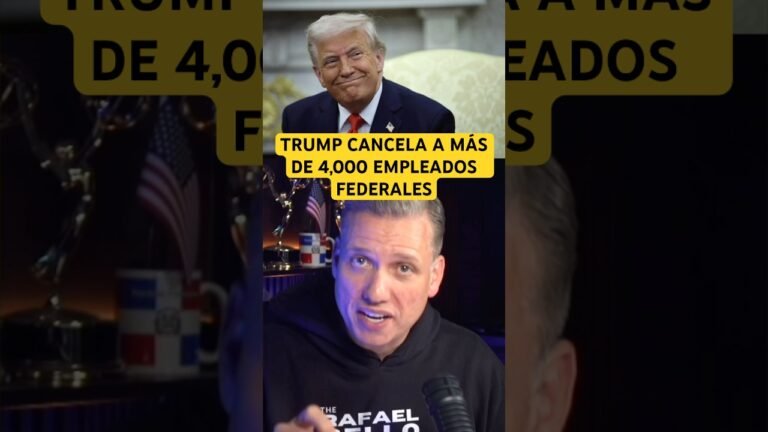 TRUMP cancela a más de 4,000 empleados federales