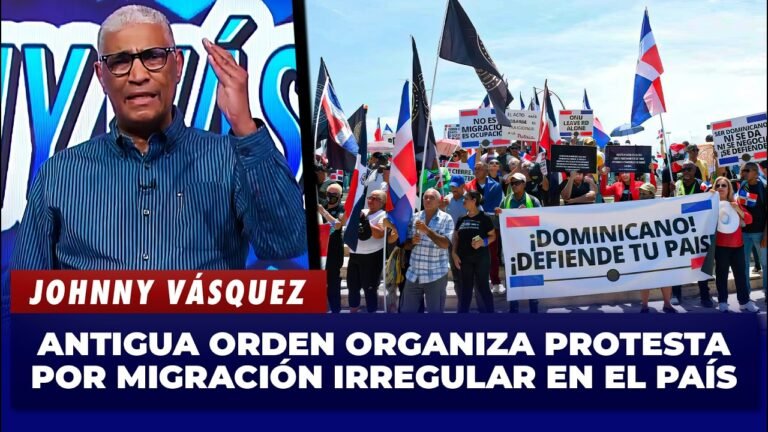 Johnny Vásquez: Antigua Orden organiza protesta por migración irregular en el país