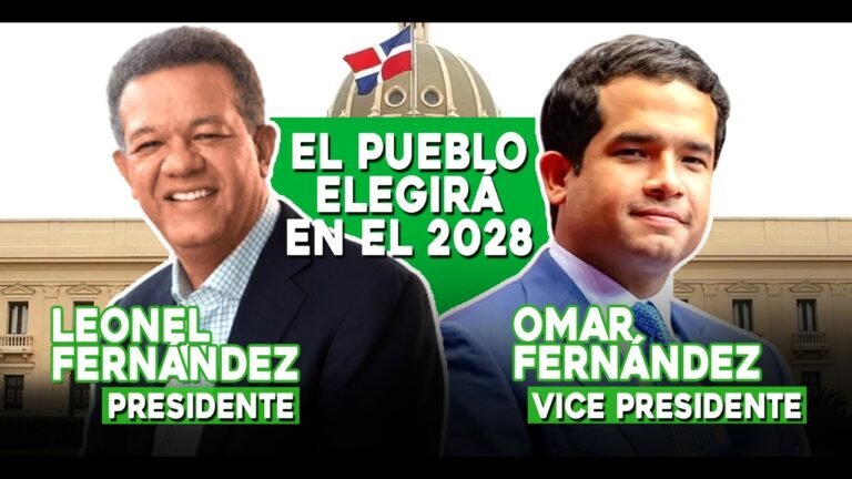 LEONEL FERNÁNDEZ & OMAR FERNÁNDEZ SON LOS FAVORITOS PARA DIRIGIR R.D.