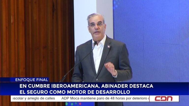En Cumbre Iberoamericana, Abinader destaca el seguro como motor de desarrollo