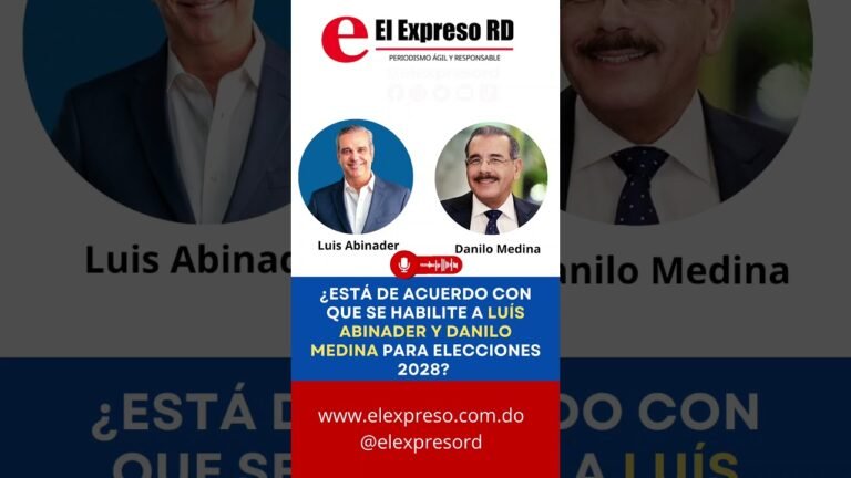 ¿Debe modificarse la Constitución para que Danilo Medina y Luis Abinader puedan ser candidatos?