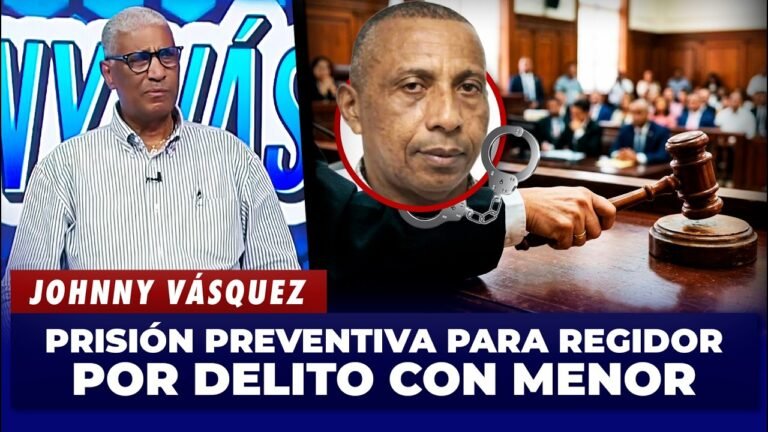 Johnny Vásquez: Prisión preventiva para regidor acusado de caso con una menor de edad | El Garrote